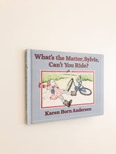 Ladda upp bild till gallerivisning, What's the Matter, Sylvie, Can't You Ride?